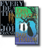 Every Dead Thing and Dark Hollow  by John Connolly