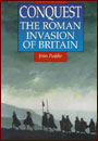 Conquest: The Roman Invasion of Britain by John Peddie